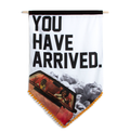"Arrived...Drive On" Banner XIX