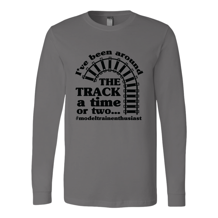 Been Around The Track Unisex Long Sleeve T-Shirt Extended Sizes Available Shipping Included