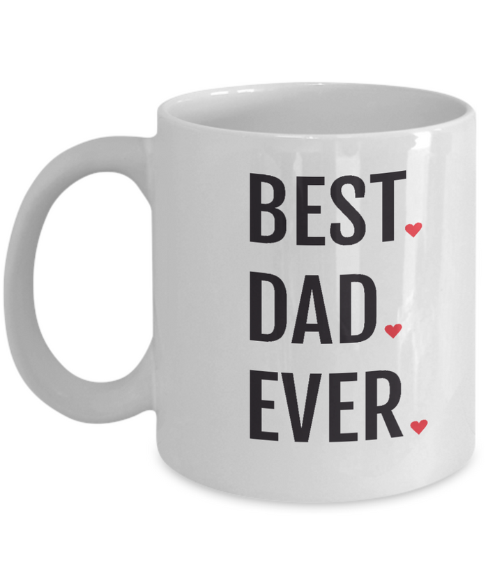 Best Dad Ever Mug with Hearts 11oz/15oz Shipping Included