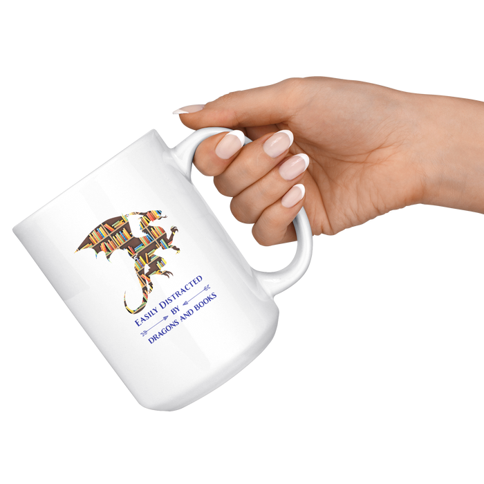 Easily Distracted by Dragons & Books, 11oz & 15oz Mug Options, Shipping Included