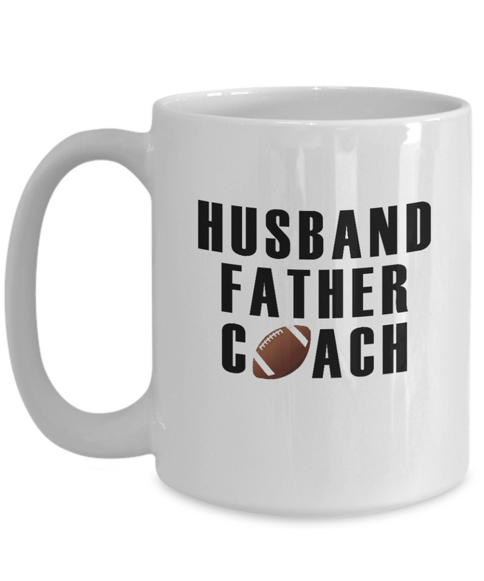Husband Father Football Coach Mug 11oz/15oz Shipping Included