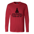 If It Involves Model Trains Count Me In - Unisex Long Sleeve T-Shirt, Multi Colors, Extended Sizes, Shipping Included
