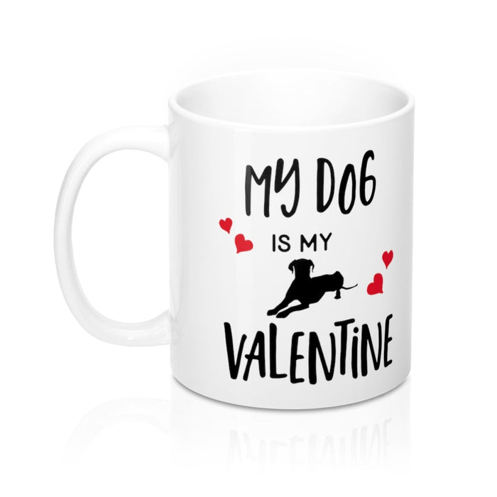 MY DOG IS MY VALENTINE Amour Sweetie Mug 11oz/15oz Shipping Included
