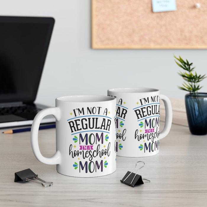 NOT A REGULAR MOM, HOMESCHOOL MOM ON Mug 11oz/15oz Teacher Home Pandemic Unisex Gift Shipping Included