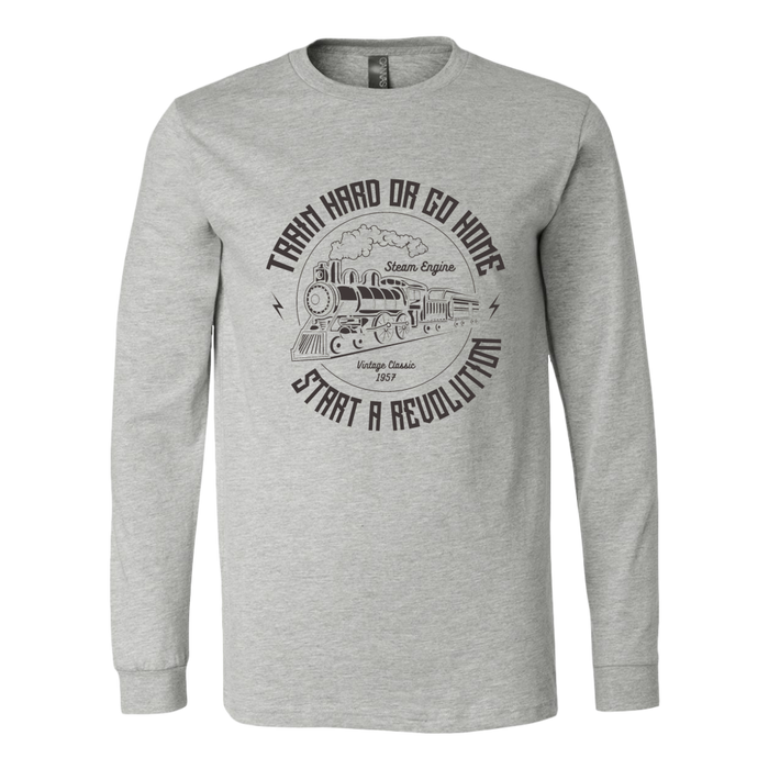 Train Hard Unisex Long Sleeve T-Shirt Extended Sizes Available Shipping Included