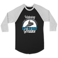 Will Spontaneously Talk About Trains 3/4 Raglan Sleeve Unisex Shirt, Black, Shipping Included